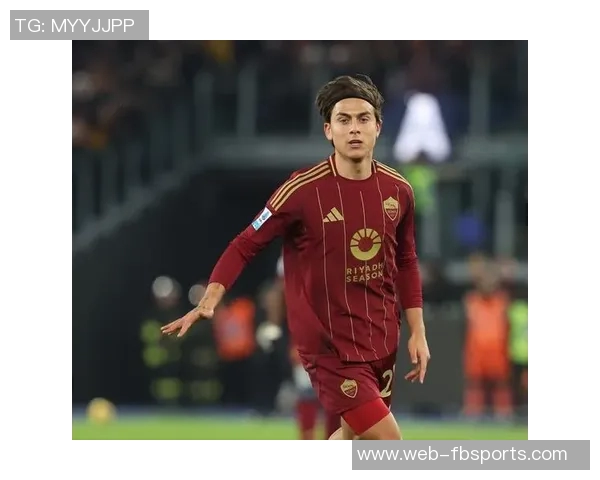 罗马总监与迪巴拉将深入讨论续约事宜期待达成共识 罗马总监与迪巴拉将深入讨论续约事宜期待达成共识