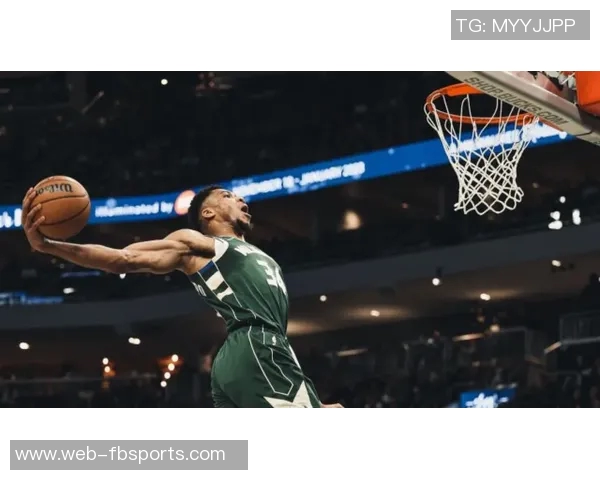 字母哥训练中展现惊人弹跳轻松完成大风车扣篮引发球迷热议 字母哥训练中展现惊人弹跳轻松完成大风车扣篮引发球迷热议